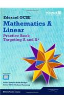 GCSE Mathematics Edexcel 2010: Spec A Practice Book Targeting A and A*: (GCSE Maths Edexcel 2010)