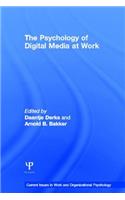 The Psychology of Digital Media at Work