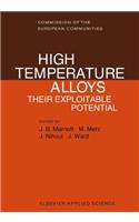 High Temperature Alloys: Their Exploitable Potential