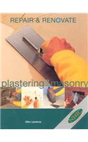 Repair and Renovate: Masonry and Plastering