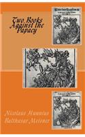 Two Books Against the Papacy