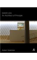 David Lea: An Architect of Principle