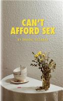 Can't Afford Sex