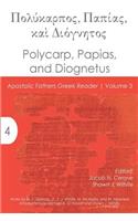 Polycarp, Papias, and Diognetus