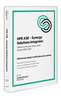 Hpe ASE - Synergy Solutions in