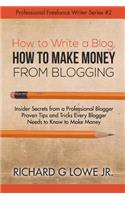How to Write a Blog, How to Make Money from Blogging