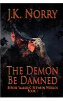 Demon Be Damned