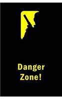 Danger Zone!: Blank Journal & Spy Quote