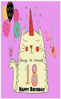 18 Happy birthday Always Be Yourself ( Blank - line Journal, Stick Photo)