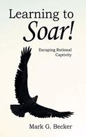 Learning to Soar!: Escaping Rational Captivity