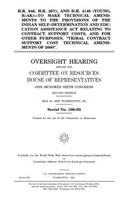 H.R. 946, H.R. 2671, and H.R. 4148 (Young, R-AK)--to make technical amendments to the provisions of the Indian Self-Determination and Education Assistance Act relating to contract support costs, and for other purposes