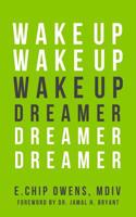 Wake Up Dreamer