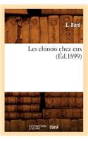 Les Chinois Chez Eux (Éd.1899)