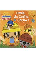 Drole de Cache Cache !