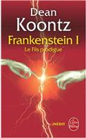 Le Fils Prodigue (La Trilogie Frankenstein, Tome 1): Inï¿½dit