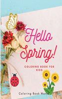 Hello Spring - Coloring Book for Kids