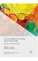 Social Impact Investing Beyond the Sib