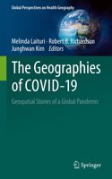 Geographies of Covid-19: Geospatial Stories of a Global Pandemic