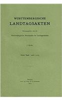 Wurttembergische Landtagsakten 1498-1515