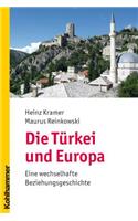 Die Turkei Und Europa