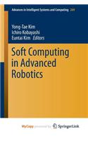 Soft Computing in Advanced Robotics