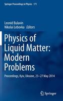 Physics of Liquid Matter: Modern Problems