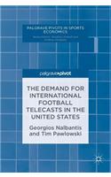 Demand for International Football Telecasts in the United States