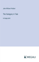 Vampyre; A Tale