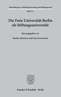 Die Freie Universitat Berlin ALS Stiftungsuniversitat