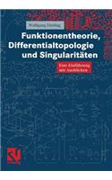 Funktionentheorie, Differentialtopologie und Singularitäten