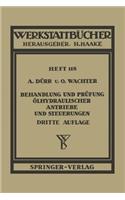 Behandlung Und Prüfung Ölhydraulischer Antriebe Und Steuerungen