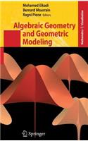 Algebraic Geometry and Geometric Modeling