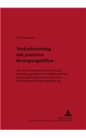 Techniktraining Mit Passiven Bewegungshilfen