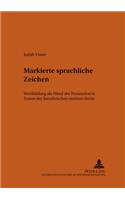 Markierte sprachliche Zeichen