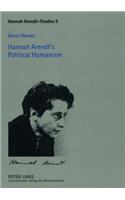 Hannah Arendt's Political Humanism