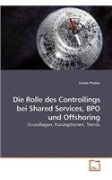 Die Rolle des Controllings bei Shared Services, BPO und Offshoring