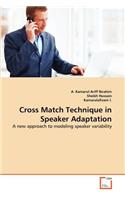 Cross Match Technique in Speaker Adaptation