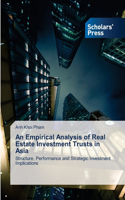 Empirical Analysis of Real Estate Investment Trusts in Asia