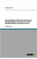 Neugründung im Dienst der Armen und Vernachlässigten