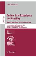 Design, User Experience, and Usability. Theory, Methods, Tools and Practice: First International Conference, Duxu 2011, Held as Part of Hci International 2011, Orlando, Fl, Usa, July 9-14, 2011, Proceedings, Part I