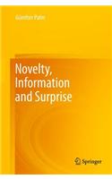 Novelty, Information and Surprise