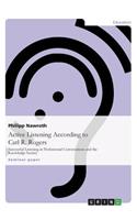 Active Listening According to Carl R. Rogers