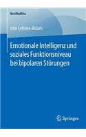 Emotionale Intelligenz und soziales Funktionsniveau bei bipolaren Störungen
