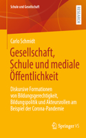 Gesellschaft, Schule Und Mediale Öffentlichkeit