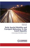 Daily Spatial Mobility and Transport Behaviour in the Czech Republic
