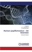 Human papillomavirus - An Overview