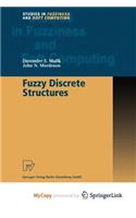 Fuzzy Discrete Structures