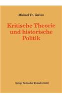 Kritische Theorie Und Historische Politik