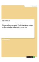 Unternehmens- und Umfeldanalyse einer selbstständigen Berufsbetreuerin