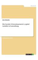 Société d'investissement à capital variable in Luxemburg